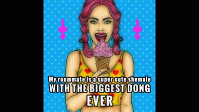 My Roomate Is A Super Cute Shemale With The Biggest Dong Ever