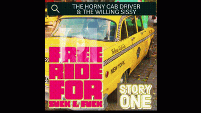 The Horny Cab Driver And The Willing Sissy Story One