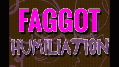 Faggot Humiliation