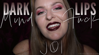 Dark Lips Mind Fuck JOI
