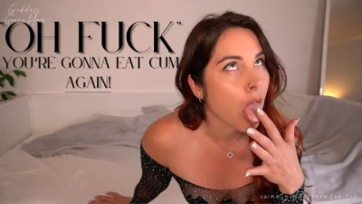 "Oh Fuck" You're Gonna Eat Cum, Again!