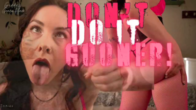 Don't Do It Gooner