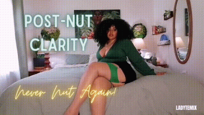 Post Nut Clarity- Never Nut Again!