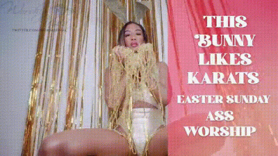 This Bunny Likes Karats Sunday Ass Worship