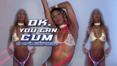 Ok. You Can Cum Rip Off Or Ruined Orgasm?