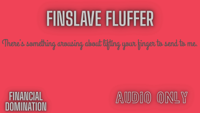 Finslave Fluffer