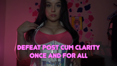 Defeat Post Orgasm Clarity