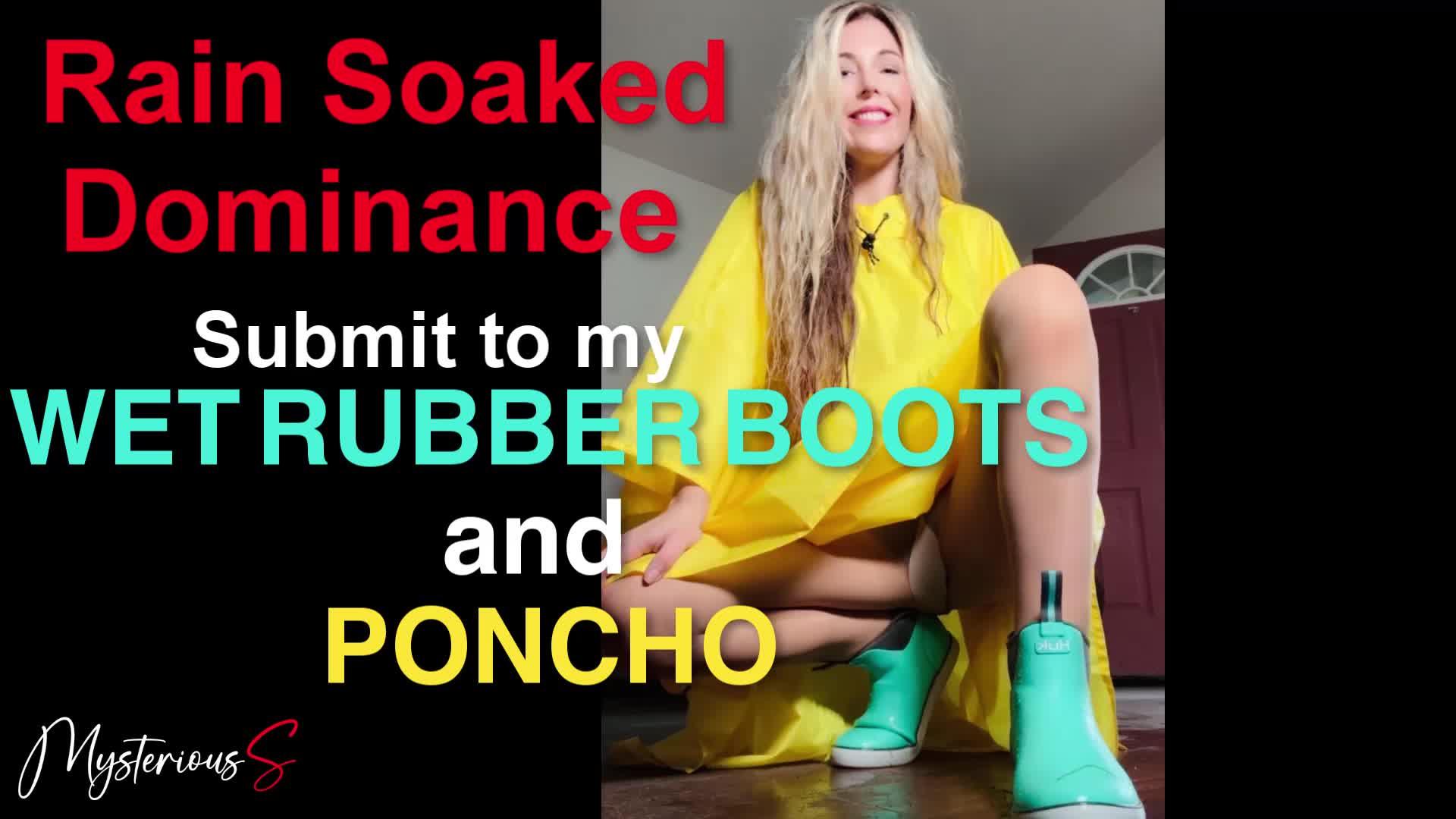 Conditioned To Obey My Boots & Poncho In The Rain