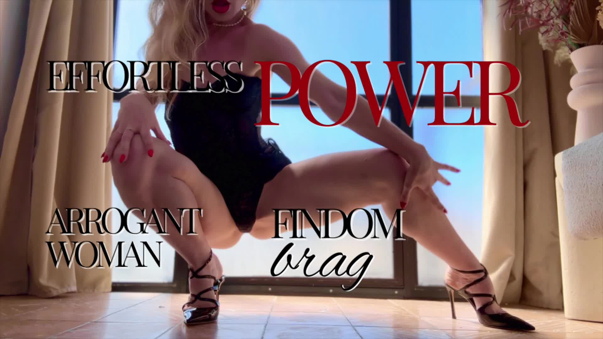 Effortless Power- Arrogant Woman Findom Brag