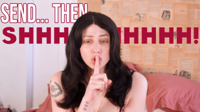 Send Then Shhhh!