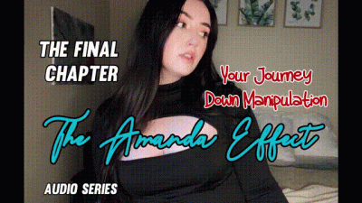 [Audio Series] The Final Chapter The Amanda Effect