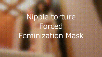 Nipple Torment. Encouraged Feminization Training