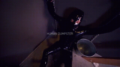 Human Dumpster