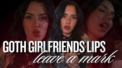 Goth Girlfriends Lips Leave A Mark