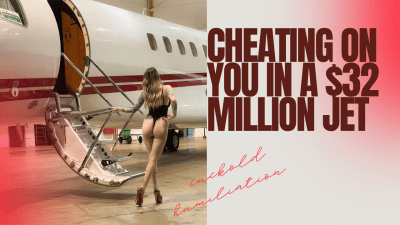 Cheating On You In A $32 Million Jet