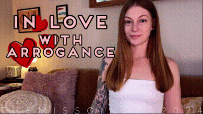 In Love With Arrogance