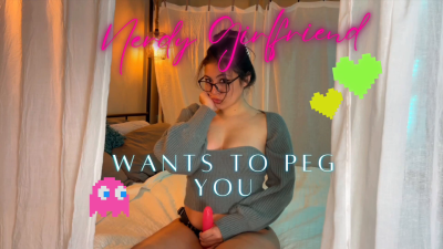 Nerdy Girlfriend Wants To Peg You