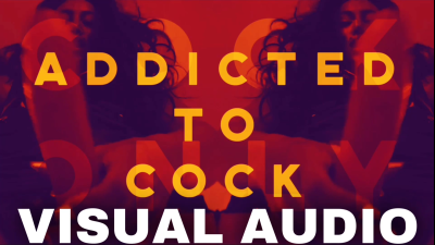 Addicted To Cock (Visual Audio)