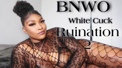 Bnwo: White Cuck Ruination 2
