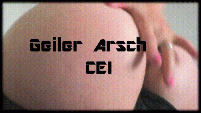 Alles Fur Meinen Geilen Arsch CEI