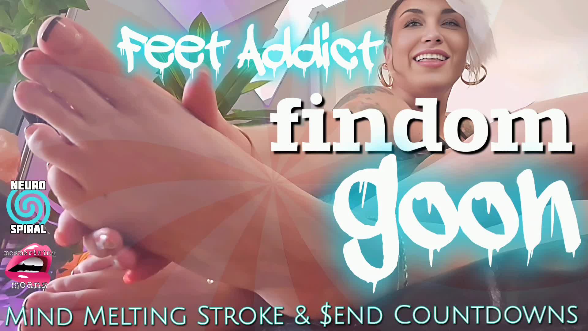 Findom Goon: Feet Addict- Mind Melting Stroke & $End Countdowns (W Captivating Moans & Neuro Spiral) | Femdom Foot Fetish Mind Fuck Foot Worship