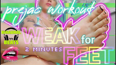 Prejac Workout: Weak For Feet JOI Timer [2 Minutes] W/ Mesmerizing Moans & Binaural Beats