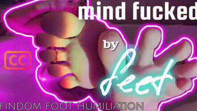 Mind Fucked By Feet: A Findom Foot Humiliation [Captions]