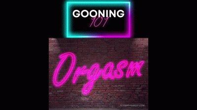 Gooning 101