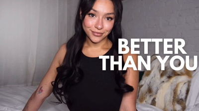 He's Better Than You