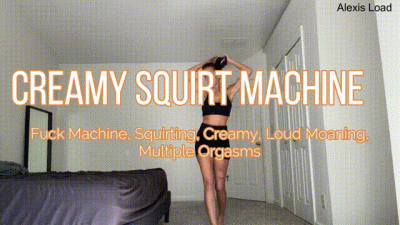 Creamy Squirt Machine MILF Multiple Loud Orgasms