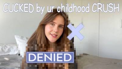 Cucked By Your Highschool Crush