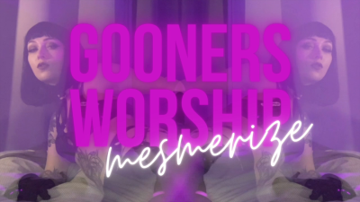 Gooners Worship: Mesmerize