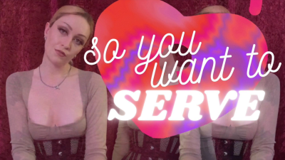 So You Want To Serve