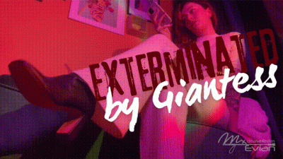 Exterminated By Giantess