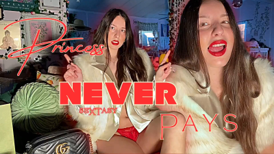 Princess Never Pays