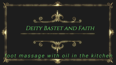 Deity Bastet And Faith Foot Massage With Oil In The Kitchen