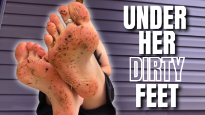 Under Her Dirty Feet