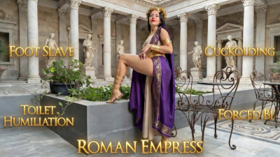 Roman Empress- Foot Slave, Toilet Humiliation, Cuckolding & Bi Encouragement 4k