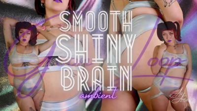 Smooth Shiny Brain Goon Loop (Ambient Music)
