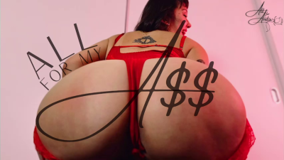 All For My Ass (Ass Worship Findom Drain)