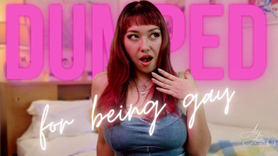 Dumped For Being Gay