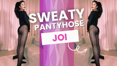Sweaty Pantyhose JOI