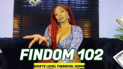 Findom 102 (Intermediate Level Financial Domination)