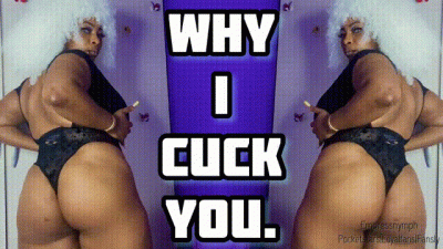 Why I Cuck You