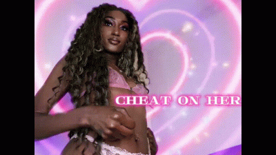 Cheat On Her