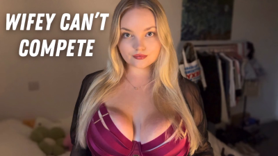 Wifey Can't Compete
