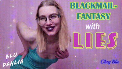 Blackmail-Fantasy With Lies