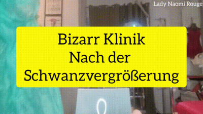 Bizarrklinik: Nach Der Schwanzvergrosserung