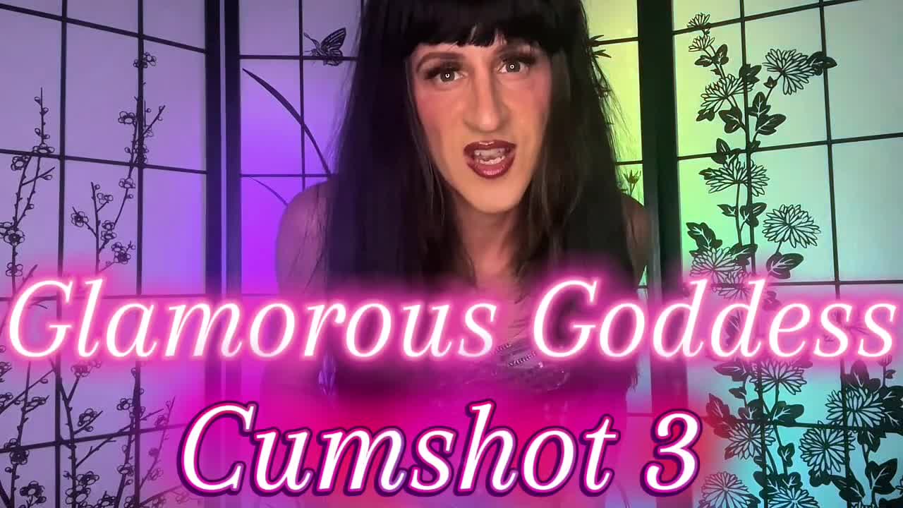 Glamorous Goddess Cumshot 3