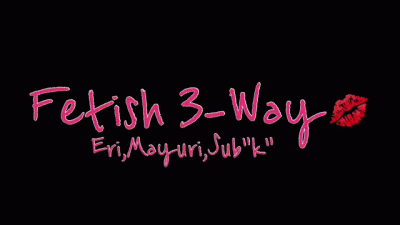 Fetishy 3-Way